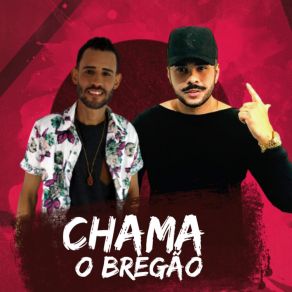 Download track Cabaré Da Zezé CHAMA O BREGÃO