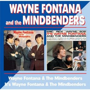 Download track It's Just A Little Bit Too Late Wayne Fontana & The MindbendersWayne Fontana, The Mindbenders