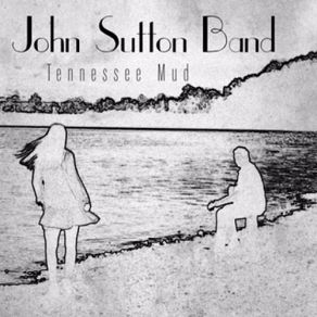 Download track I Want You John Sutton Band