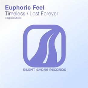 Download track Lost Forever (Original Mix) Euphoric Feel