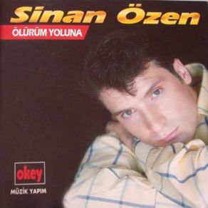 Download track Anladım Ki Sinan Özen