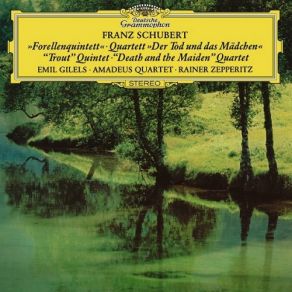 Download track Piano Quintet In A, D. 667 'The Trout': I. Allegro Vivace Amadeus Quartet, Emil Gilels