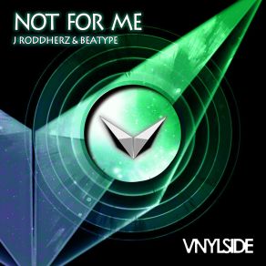 Download track Not For Me Beatype