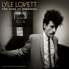 Download track Give Me Back My Heart (Live 1988) Lyle Lovett