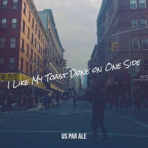 Download track See Me Walking Down US Par Ale