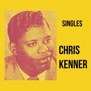 Download track Let Me Show You How (To Twist) Chris Kenner