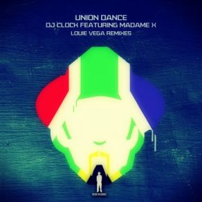 Download track Union Dance (Louie Vega Remix Beat 1) Madame X, DJ Clock