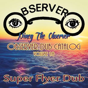 Download track Super Flyer Niney The Observer