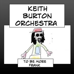 Download track Playing The Blues Is Easy Keith Burton Orchestra