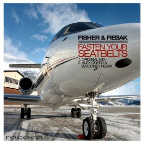 Download track Fasten Your Seatbelts (Alex Greed, Swooney Remix) Fisher & Fiebak