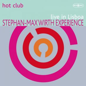 Download track Space In Time (Live) Stephan-Max Wirth Experience