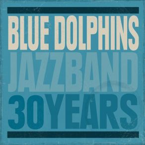 Download track Four On Six Blue Dolphins Jazzband