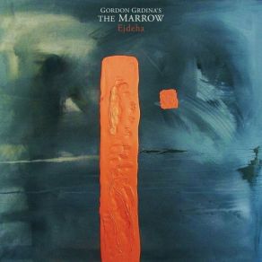 Download track Telesm Gordon Grdina's The Marrow