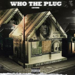 Download track Who The Plug 1X Time