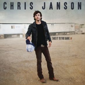 Download track Take It To The Bank Chris Janson