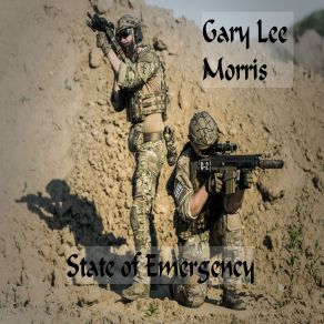 Download track State Of Emergency Gary Lee Morris