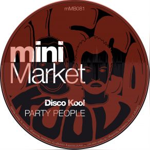 Download track Party People (Original Mix) Disco Kool