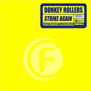 Download track Strike Again (Club Edit) Donkey Rollers