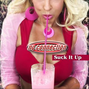 Download track Suck It Up No Connection