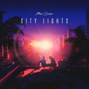 Download track City Lights Max CruiseAlessandra Gonzalez