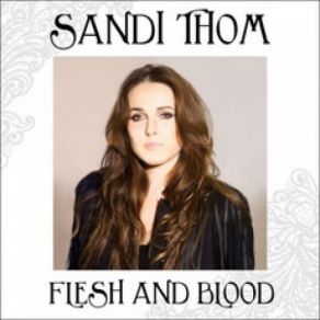 Download track Flesh And Blood (Acoustic) Sandi Thom