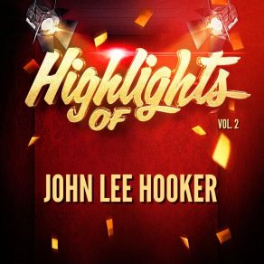 Download track House Rent Boogie John Lee Hooker