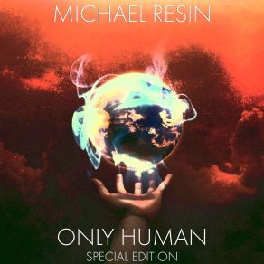 Download track Only Human (Acoustic Version) Michael Resin