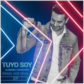 Download track Tuyo Soy Israel Hernandez Vidal