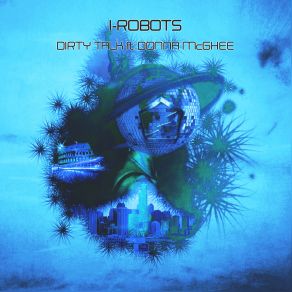 Download track Dirty Talk [Unreleased Dub] Donna Mcghee, I - Robots