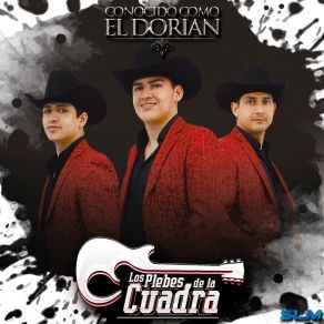 Download track Conocido Como El Dorian Los Plebes De La Cuadra