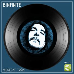 Download track Midnight Train B. Infinite