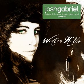 Download track The Chauffeur (Album Mix) Josh Gabriel, Winter Kills