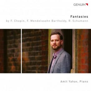 Download track Fantasie In C Major, Op. 17: I. Durchaus Phantastisch Und Leidenschaftlich Vorzutragen - Im Legendenton Amit Yahav