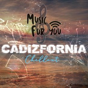 Download track Cadizfornia Relax Cadizfornia