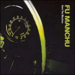 Download track Tunnel Vision Fu Manchu