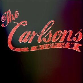 Download track Do Whatcha' Want The Carlsons