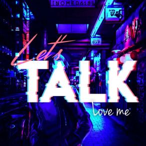 Download track Now's Our Time Let's Talk