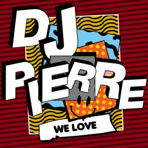 Download track I Love The Way Pierre J