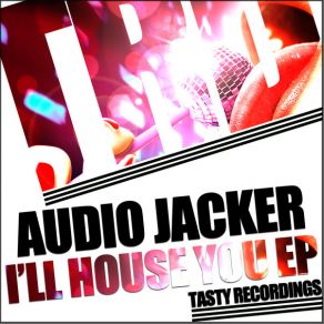 Download track I'll House You (Dub Mix) Audio Jacker