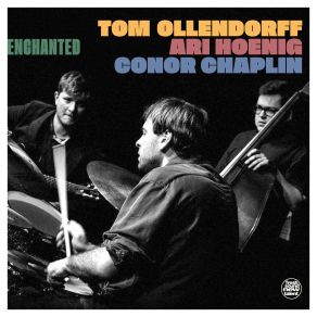 Download track Satellite Ari Hoenig, Conor Chaplin, Tom Ollendorff