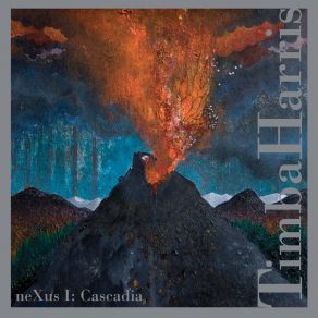 Download track Mount Saint Helens: II Nuèe Ardente (May 18, 1980) Timb Harris