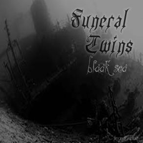 Download track Death At Sea Funeral Twins