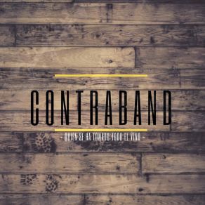 Download track Quien Se Ha Tomado Todo El Vino Contraband