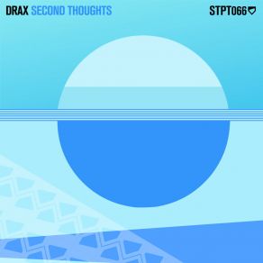 Download track Second Thoughts Drax