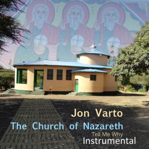 Download track The Church Of Nazareth (Tell Me Why) (Instrumental; Jon VartoJusto Almario