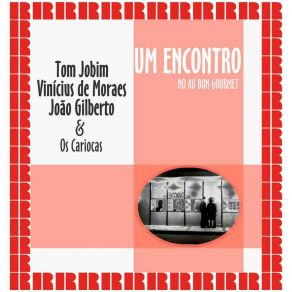 Download track Garota De Ipanema / Só Danço Samba / Se Todos Fossem Iguais A Você Tom Jobim