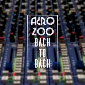 Download track Integration Aero Zoo