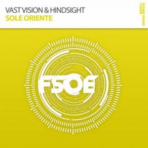 Download track Sole Oriente (Radio Edit) Vast Vision, Hindsight