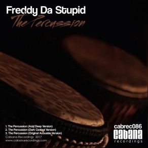 Download track The Percussion (Dark Cestral Version) Freddy Da Stupid