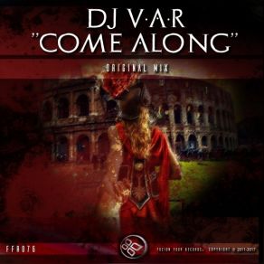 Download track Come Along (Original Mix) DJ V. A. R